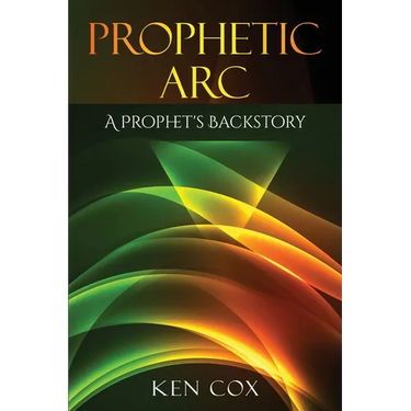 Prophetic Arc: A Prophet's Backstory