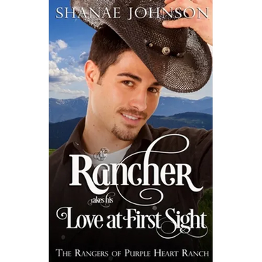 The Rancher takes his Love at First Sight