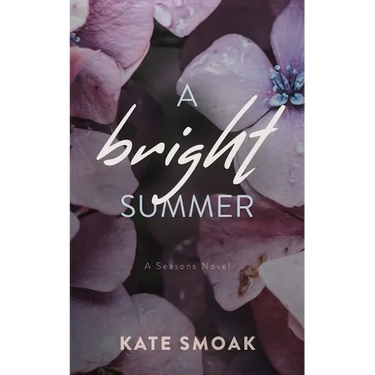 A Bright Summer: A Seasons Novel