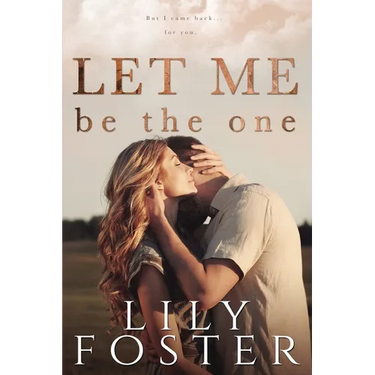 Let Me Be the One
