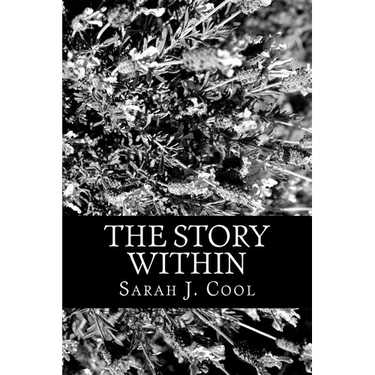 The Story Within: A Book of Stories within Poems