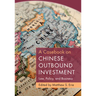 A Casebook on Chinese Outbound Investment