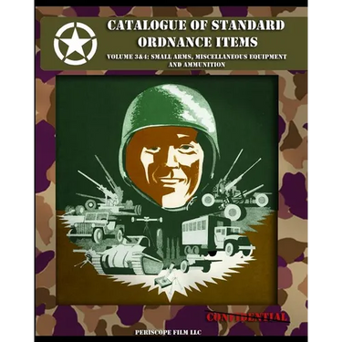 Catalogue of Standard Ordnance Items: Volume 3 & 4: Small Arms, Miscellaneous Equipment and Ammunition