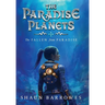 The Paradise Planets: The Fallen from Paradise