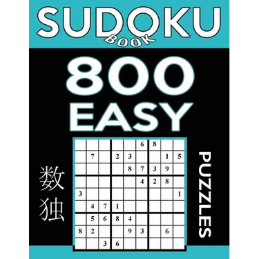 Sudoku Book 800 Easy Puzzles: Sudoku Puzzle Book With Only One Level of Difficulty