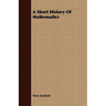 A Short History Of Mathematics