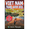 Vietnam Travel Guide 2019: The Second Journey: Da Nang - Hue - Hoi An