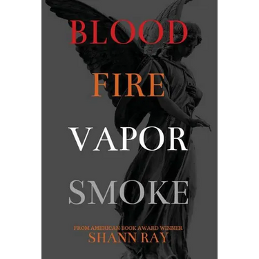 Blood Fire Vapor Smoke
