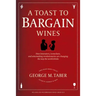Toast to Bargain Wines