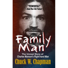 Family Man: The Unreal Story of Charles Manson's Right-hand Man