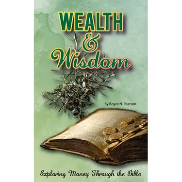 Wealth & Wisdom: Exploring Money Through the Bible