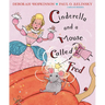 Cinderella and a Mouse Called Fred