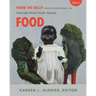 From the Belly: Poets Respond to Gertrude Stein's Tender Buttons V. II Food