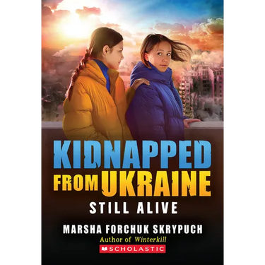 Still Alive (Kidnapped from Ukraine #3)