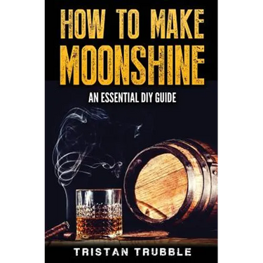 How To Make Moonshine: An Essential DYI Guide