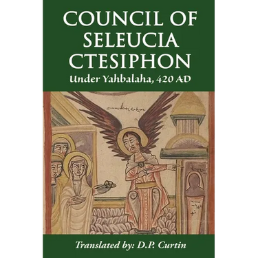 Council of Seleucia-Ctesiphon: Under Yahbalaha 420 AD