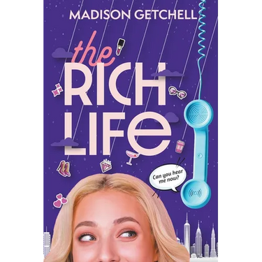 The Rich Life