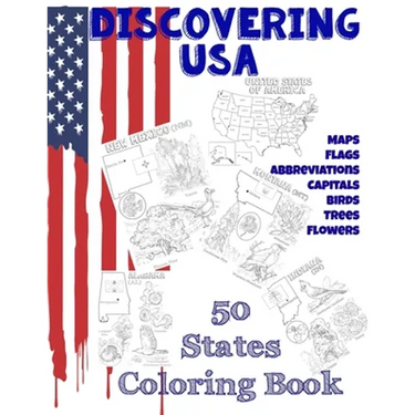Discovering USA: 50 States coloring book: Maps, Flags, Abbreviations, Capitals, Birds, Trees, Flowers