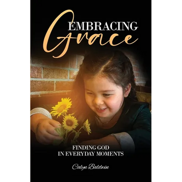 Embracing Grace: Finding God in Everyday Moments