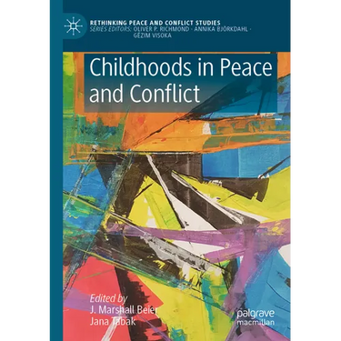 Childhoods in Peace and Conflict