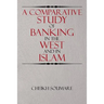 A Comparative Study of Banking in the West and in Islam