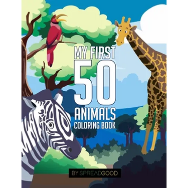 Spread good my first 50 animals coloring book-coloring books for kids, ages 2-4 ages 4-8, boys, girls, toddlers- 50 high-quality illustrations-includi