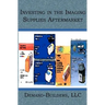 Investing in the Imaging Supplies Aftermarket