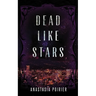 Dead Like Stars