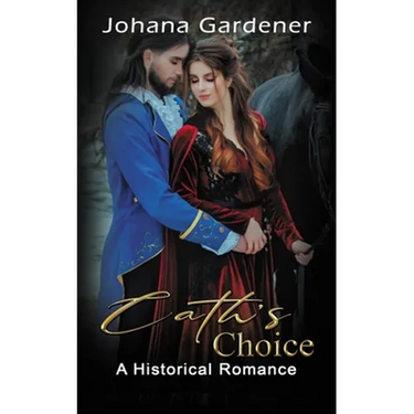 Cath's Choice: A Historical Romance