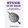 Stuck In My Head: An Offbeat Look at Music and Mental Health
