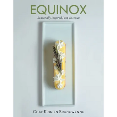 Equinox: Seasonally Inspired Petit Gateaux