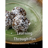Learning Through Fun: Maths Cooking Year 3