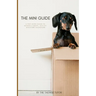 The Mini Guide: A Pint-Sized Guide to Raising a Happy, Healthy Miniature Dachshund