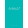 Dear Future Self: End of Year Guided Journal