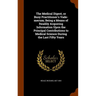 The Medical Digest, or Busy Practitioner's Vade-mecum; Being a Means of Readily Acquiring Information Upon the Principal Contributions to Medical Scie