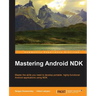 Mastering Android NDK