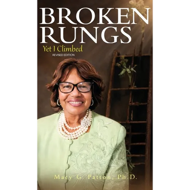 Broken Rungs yet I Climbed (Latest Edition)