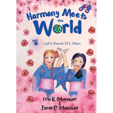 Harmony Meets the World: Let's Dance It's Obon (Book 2)