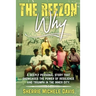 The Reezon Why: A Deeply Personal Story That Showcases the Power of Resilience and Triumph in the Inner City Streets