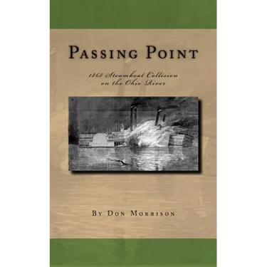 Passing Point: 1868 Steamboat Collision on the Ohio River