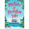 Mistletoe at Moonstone Lake: Large Print edition