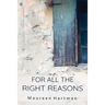 For All the Right Reasons