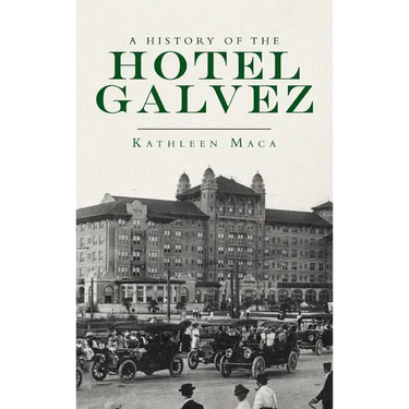 History of the Hotel Galvez
