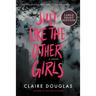 Just Like the Other Girls