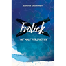 Frolick: The Male Perspective