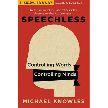 Speechless: Controlling Words, Controlling Minds