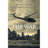 The War: 361 Days, 12 Hours and 27 Minutes in Vietnam