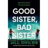 Good Sister, Bad Sister