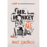 Mr. Monkey and Me: A Real Survival Guide for Entrepreneurs