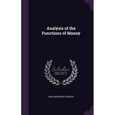 Analysis of the Functions of Money